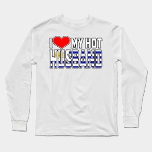 I Love My Hot Uruguayan Husband Long Sleeve T-Shirt